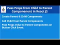 React JS Tutorial-4 Pass props from child to parent