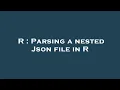 R Parsing a nested Json file in R