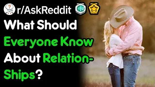 What Should Everyone Know About Relationships