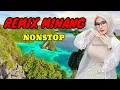 Download Lagu REMIX MINANG NONSTOP - PERJALANAN RANAH MINANG - BARAUN SAMBIA BADENDANG