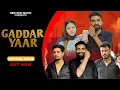 Download Lagu GADDAR YAAR || HARINDER NAGAR ||ANKIT BAISLA || NITIN MUKHIYA || ANNU BAISLA || YASH BHATI