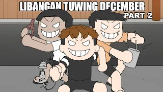 LIBANGAN TUWING DECEMBER PART 2 | Pinoy Animation