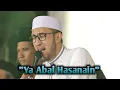 AZ ZAHIR - YA ABAL HASANAIN | MANTAP BANGET !!