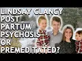 Lindsay Clancy Case New Note Discovered Was This Premeditated Murder or Psychosis
