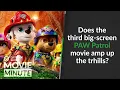 Does the third big-screen PAW Patrol movie amp up the thrills Common Sense Movie Minute