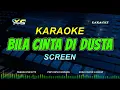 Download Lagu SCREEN - Bila Cinta Di Dusta KARAOKE POP KOPLO VERSION - NADA COWOK  (YAMAHA PSR - S 775)