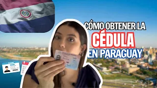¿Cómo obtener la cédula paraguaya?