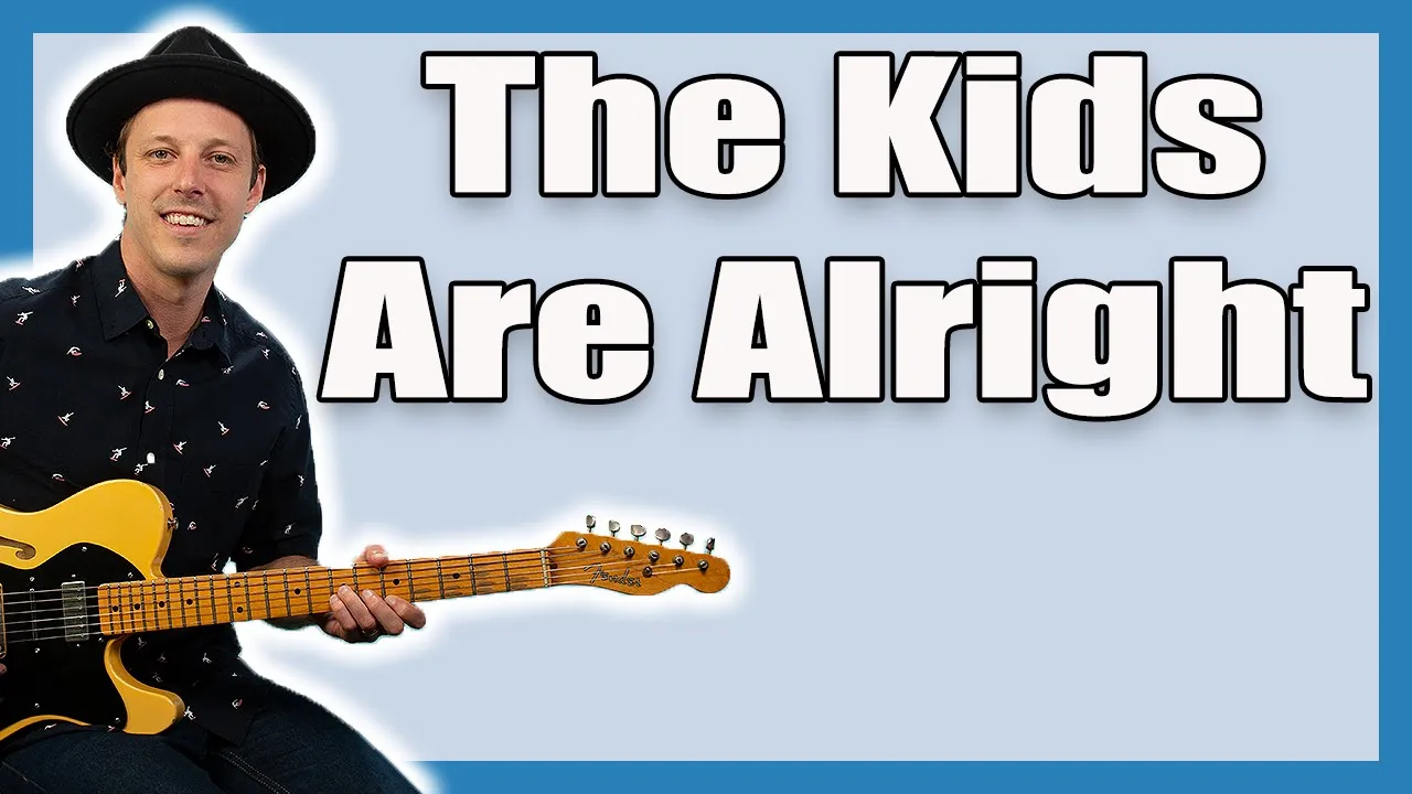 The Kids Are Alright The Who Guitar Lesson + Tutorial