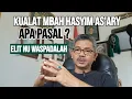 KASUS HUKUM ELIT NU - PBNU ! KUALAT MBAH HASYIM AS'ARY ?