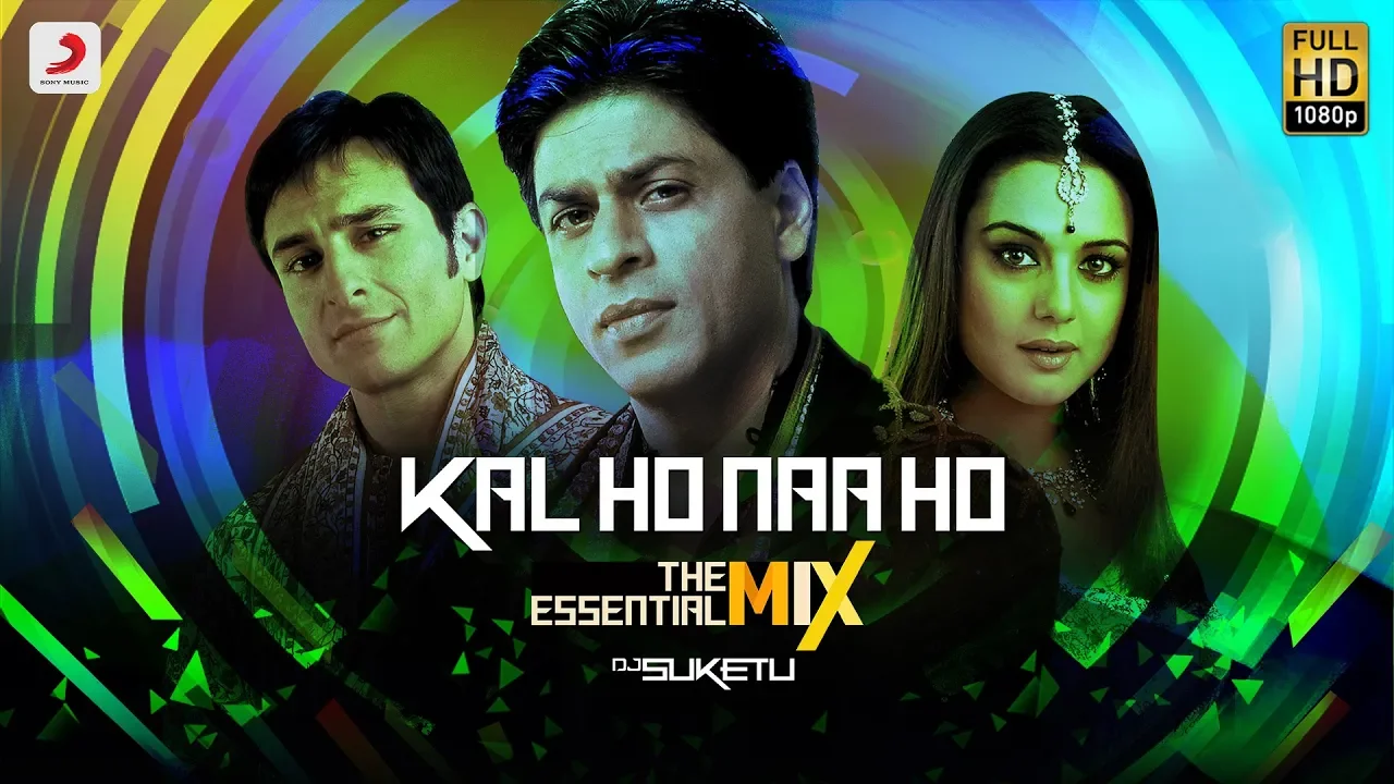 Kal Ho Na Ho - Title Track | Sonu Nigam | Shah Rukh, Preity, Saif | The Essential Mix | DJ Suketu