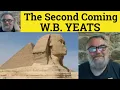 The Second Coming Poem by William Butler Yeats Summary Analysis Second Coming William Butler Yeats