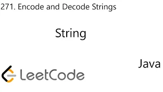 LeetCode 271 Encode and Decode Strings String Java