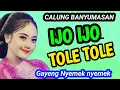 IJO IJO TOLE TOLE CALUNG BANYUMASAN GAYENG NYEMEK NYEMEK KAGEM JAMPI SAYAH.