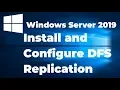 11 Install and Configure DFS Replication in Windows Server 2019