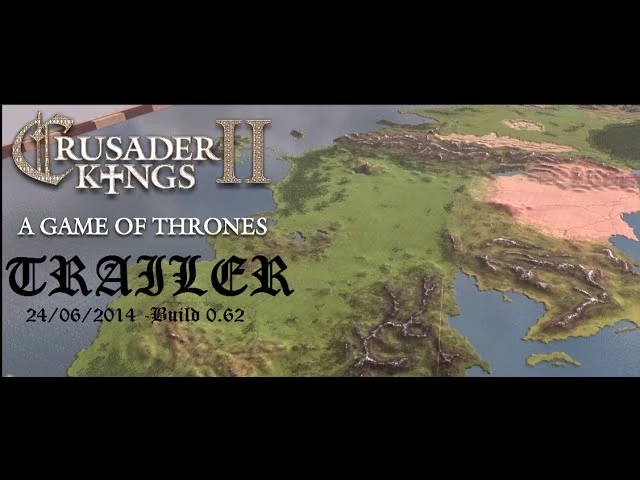 A Game Of Thrones Mod For Crusader Kings 2 Trailer