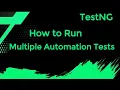 2 TestNG How to create and Run Test Suite Run multiple Tests from TestNG xml2 Suite