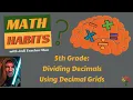 Math-Habits Dividing Decimals Using Decimal Grids