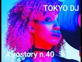 Download Lagu Tokyo Dj Afrostory N40