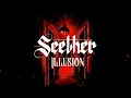 Lagu Seether - Illusion (Official Lyric Video)