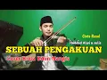 Download Lagu INSTRUMEN BIKIN NANGIS | SEBUAH PENGAKUAN | COVER BIOLA SEDIH