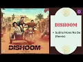 Subha Hone Na De (Remix) || DISHOOM - 2016 || Mika Singh, Shefali Alvares.