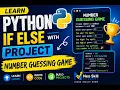 Learn Python IF ELSE with a Fun Project Number Guessing Game