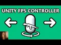 Creating a Simple FPS Controller in Unity 3D