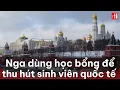 Nga dung hoc bong va giao duc mien phi de thu hut sinh vien quoc te