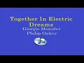 Together In Electric Dream (Lyrics Video) - Giorgio Moroder and Philip Oakey