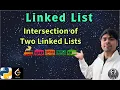 LeetCode 160 Intersection of Two Linked Lists Python Solution Explained AlgoYogi