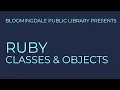Ruby Classes Objects