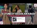 Download Lagu DJ FUNKOT RASAKAN ABADI KAJITOYEK VIRAL TIKTOK 2023