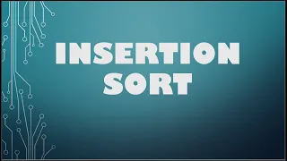 Insertion Sort Algorithm with Step-by-Step Examples