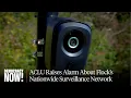 Flock Cameras ACLU Raises Alarm About Nationwide Surveillance Database