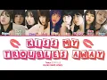 Download Lagu TWICE(트와이스) ‘KISS MY TROUBLES AWAY’ LYRICS (COLOR CODED LYRICS)