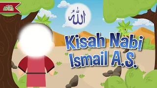 Download Mengenal Kisah Nabi Ismail A.S. | Cerita Nabi | Kartun Anak-Anak Islami | Hafiz \u0026 Hafizah MP3