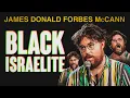 Download Lagu James Donald Forbes McCann | BLACK ISRAELITE | Stand Up Comedy