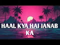 Haal Kaisa Hai Janab Ka | Chalti Ka Naam Gaadi | Asha & Kishore Kumar   Madhubala | Reverb 8d