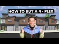 How to Buy Your First 4-Plex step-by-step