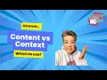 Content vs Context Meanings and Uses