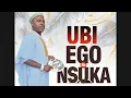 Lagu Chief Michael Udegbi - Ubi Ego Na Nsuka