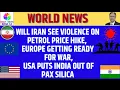 Lagu Will Iran See Violence on Petrol Price Hike, Europe Getting Ready for War, India out of Pax Silica