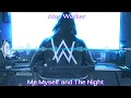 Download Lagu Alan Walker: Me Myself and The Night  Nightcore