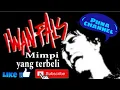 Download Lagu Iwan fals mimpi yang terbeli lirik