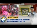 Metro Xinwen - 25 Tahun Metro TV: Journey With Empathy