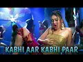 Download Lagu kabhi aar kabhi paar remix lyrics | worlds no1 song #trending #popular #bollywood #hindisong