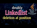 double linked list delete at any position in java Hindi