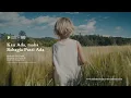 Download Lagu Kau Ada, maka Bahagia Pasti Ada (Menjadi Manusia x Dialog Senja)