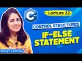 Lec 22 C Control Structures - part 2 if else Statement C Tutorials for Beginners