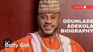 odunlade adekola biography age career wife and networth